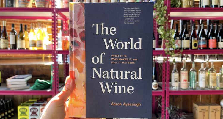 La recensione | The World of Natural Wine di Aaron Ayscough